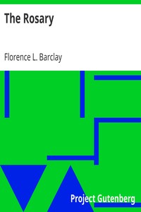 The Rosary by Florence L. (Florence Louisa) Barclay