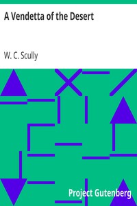 A Vendetta of the Desert by W. C. (William Charles) Scully
