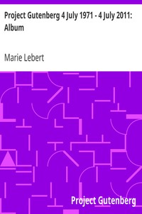 Project Gutenberg 4 July 1971 - 4 July 2011: Album by Marie Lebert