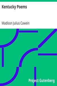 Kentucky Poems by Madison Julius Cawein