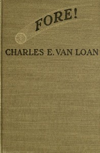 Fore! by Charles E. (Charles Emmett) Van Loan