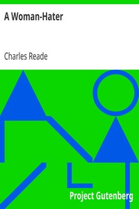 A Woman-Hater by Charles Reade
