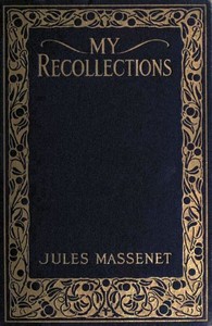 My Recollections by Jules Massenet