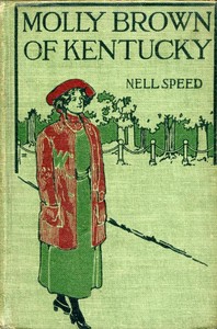 Molly Brown of Kentucky by Nell Speed