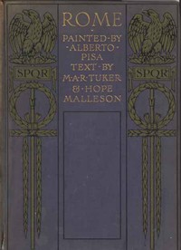 Rome by M. A. R. (Mildred Anna Rosalie) Tuker