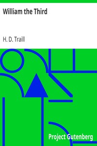William the Third by H. D. (Henry Duff) Traill