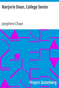 Marjorie Dean, College Senior by Josephine Chase