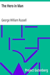 The Hero in Man by George William Russell