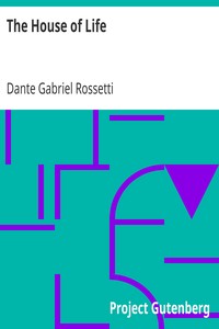 The House of Life by Dante Gabriel Rossetti