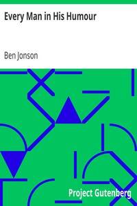 Every Man in His Humour by Ben Jonson