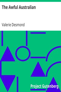The Awful Australian by Valerie Desmond