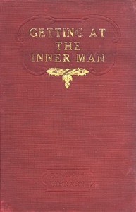 Getting at the Inner Man, and, Fifty Years on the Lecture Platform by Robert Shackleton