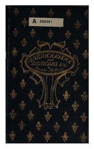 Americanisms and Briticisms; with other essays on other isms by Brander Matthews