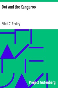 Dot and the Kangaroo by Ethel C. Pedley
