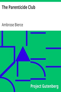 The Parenticide Club by Ambrose Bierce