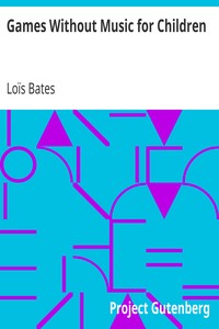 Games Without Music for Children by Loïs Bates