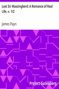 Lost Sir Massingberd: A Romance of Real Life. v. 1/2 by James Payn