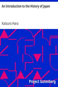 An Introduction to the History of Japan by Katsuro Hara
