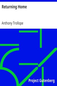 Returning Home by Anthony Trollope