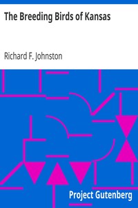 The Breeding Birds of Kansas by Richard F. Johnston