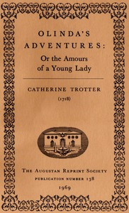 Olinda's Adventures: or the Amours of a Young Lady by Catharine Trotter