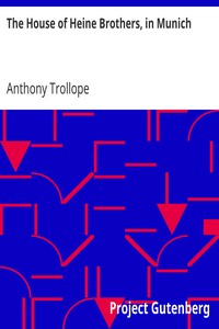 The House of Heine Brothers, in Munich by Anthony Trollope