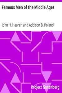 Famous Men of the Middle Ages by John H. (John Henry) Haaren