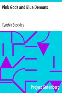Pink Gods and Blue Demons by Cynthia Stockley