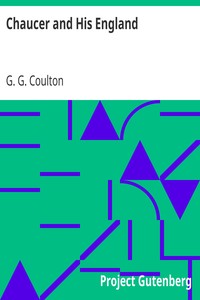 Chaucer and His England by G. G. (George Gordon) Coulton