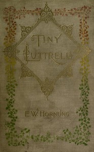 Tiny Luttrell by E. W. (Ernest William) Hornung