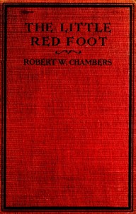 The Little Red Foot by Robert W. (Robert William) Chambers
