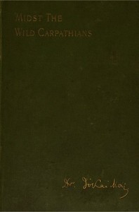 'Midst the Wild Carpathians by Mór Jókai
