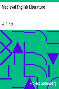 Medieval English Literature by W. P. (William Paton) Ker