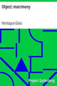 Object: matrimony by Montague Glass