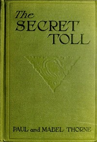 The Secret Toll by Paul Thorne