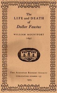 The Life and Death of Doctor Faustus Made into a Farce by William Mountfort