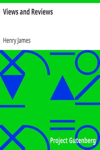 Views and Reviews by Henry James