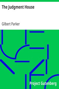The Judgment House by Gilbert Parker