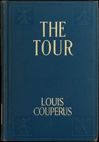 The Tour: A Story of Ancient Egypt by Louis Couperus