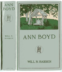 Ann Boyd: A Novel by Will N. (Will Nathaniel) Harben