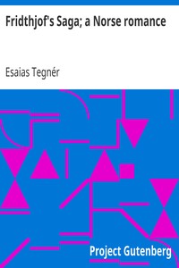 Fridthjof's Saga; a Norse romance by Esaias Tegnér