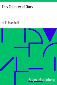 This Country of Ours by H. E. (Henrietta Elizabeth) Marshall