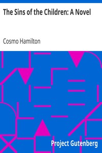 The Sins of the Children: A Novel by Cosmo Hamilton