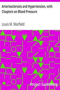 Arteriosclerosis and Hypertension, with Chapters on Blood Pressure
3rd Edition. by Louis M. (Louis Marshall) Warfield