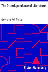 The Interdependence of Literature by Georgina Pell Curtis