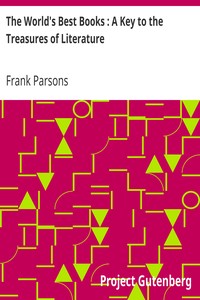 The World's Best Books : A Key to the Treasures of Literature by Frank Parsons
