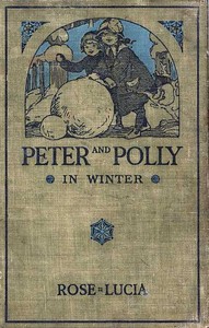 Peter and Polly in Winter by Rose Lucia