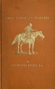 Small Horses in Warfare by Walter Gilbey