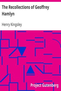 The Recollections of Geoffrey Hamlyn by Henry Kingsley