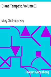 Diana Tempest, Volume II by Mary Cholmondeley